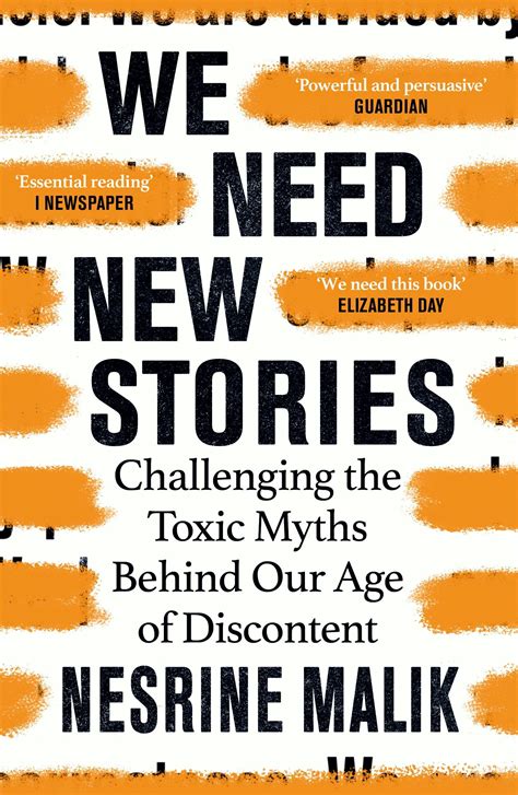 We Need New Stories Challenging The Toxic Myths Behind Our Age Of