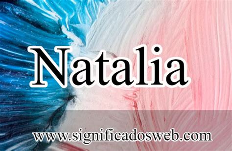 Significado Del Nombre Natalia Actualizado Hot Sex Picture