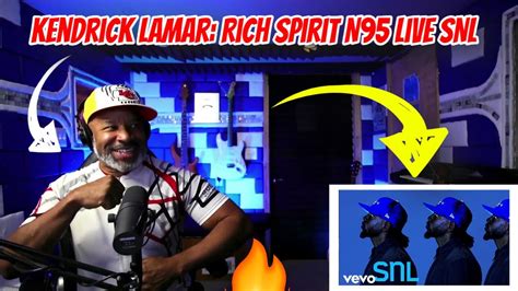 Kendrick Lamar Rich Spirit N95 Live From Saturday Night Live