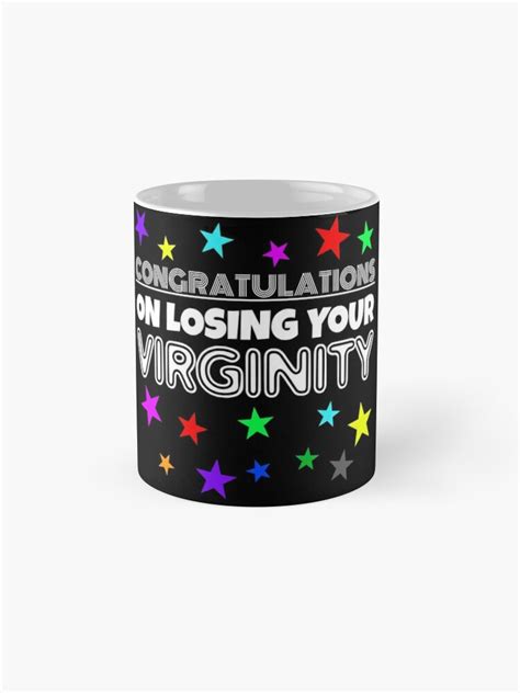 Congratulations On Losing Your Virginity Coffee Mug By Tdork Redbubble