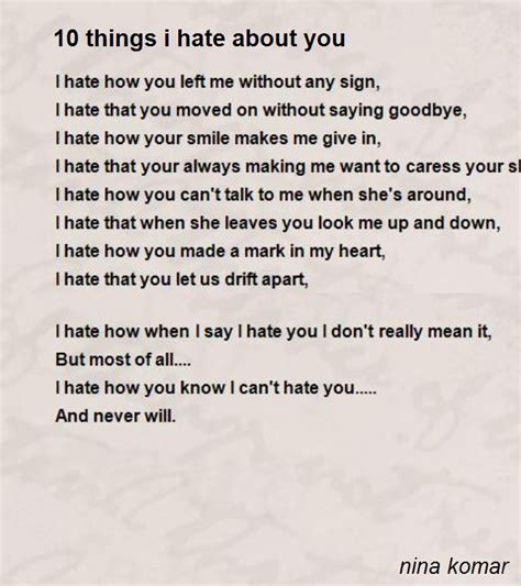 10 Things I Hate About You Poem by nina komar - Poem Hunter