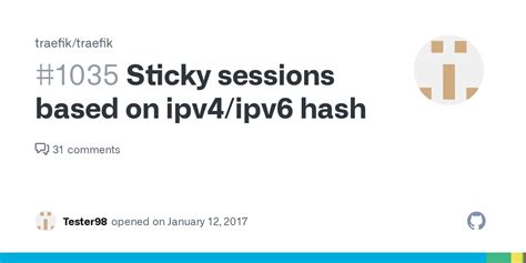 Sticky Sessions Based On Ipv4ipv6 Hash · Issue 1035 · Traefiktraefik