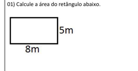 Calcule A área Do Retângulo Abaixo Br