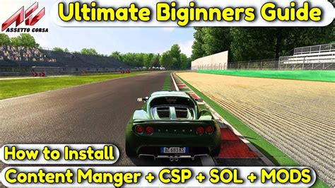2023 Assetto Corsa Mod Install Guide Content Manager CSP Sol