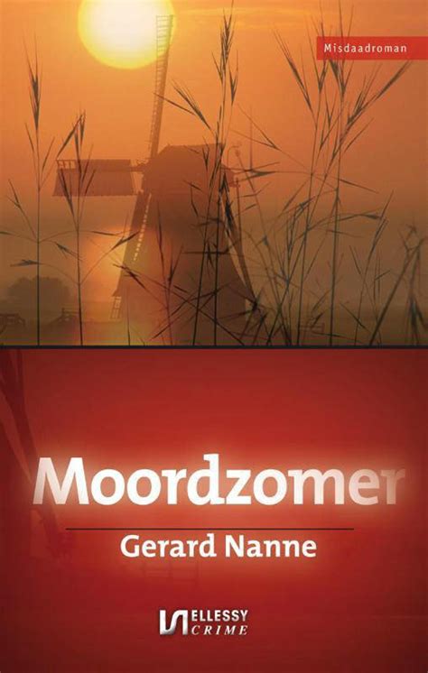 Gerard Nanne Moordzomer Kopen Morgen In Huis Wehkamp