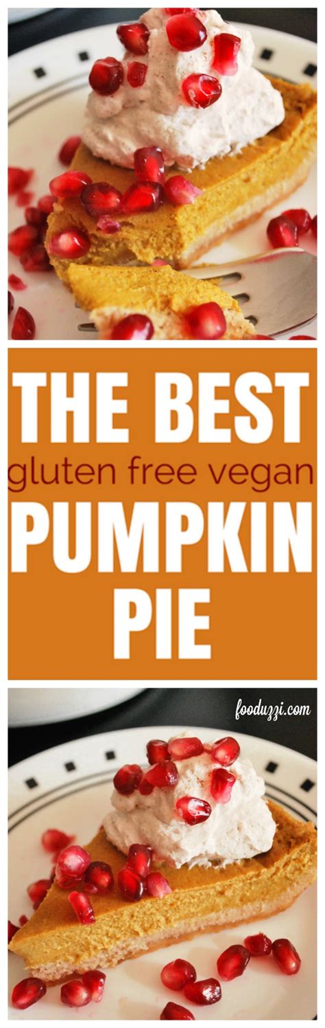 Rich and creamy with no refined oil. The Best Gluten Free Vegan Pumpkin Pie - Fooduzzi