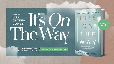 Its On The Way A Conversation With Lisa Osteen Comes And Joel Osteen