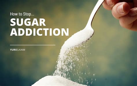 How To Stop Your Addiction To Sugar Detox Plan Inside Yuri Elkaim