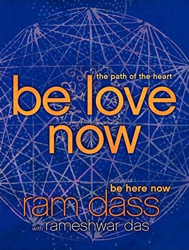 Ram Dass Quote Unconditional Love Really Exists In Each Quote
