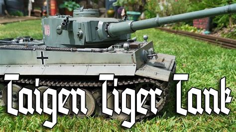 Taigen Tiger Rc Tank Youtube