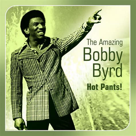 Bobby Byrd Hot Pants The Amazing Bobby Byrd 2008