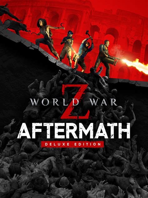 World War Z Aftermath Deluxe Edition 오늘 다운로드 및 구매 Epic Games Store