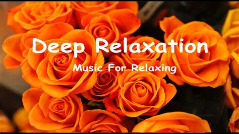 Relaxing Music With Nature Sounds Beautiful Flowers Best Relax