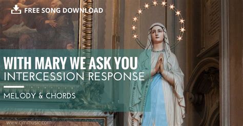 Maybe you would like to learn more about one of these? With Mary We Ask You ~ Intercession Response [FREE ...