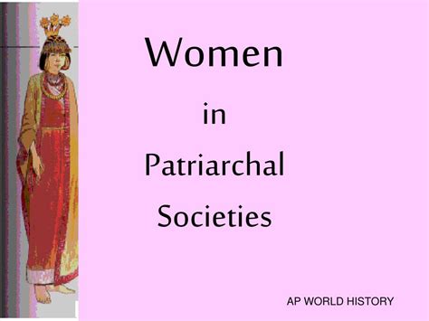 Ppt Women In Patriarchal Societies Powerpoint Presentation Free