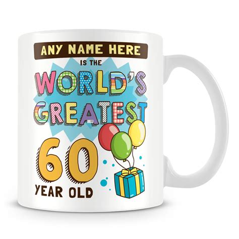 60th Birthday Mug Personalised T Worlds Greatest Design Etsy Uk