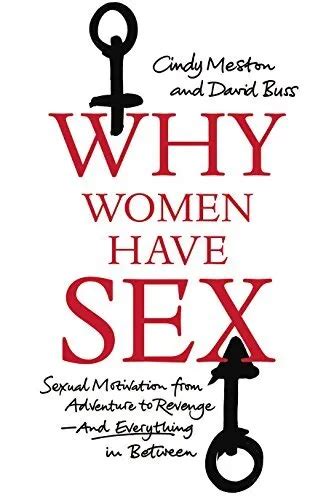 Why Women Have Sex Understanding Sexual Motivation From By Cindy M Meston Vg 41 95 Picclick