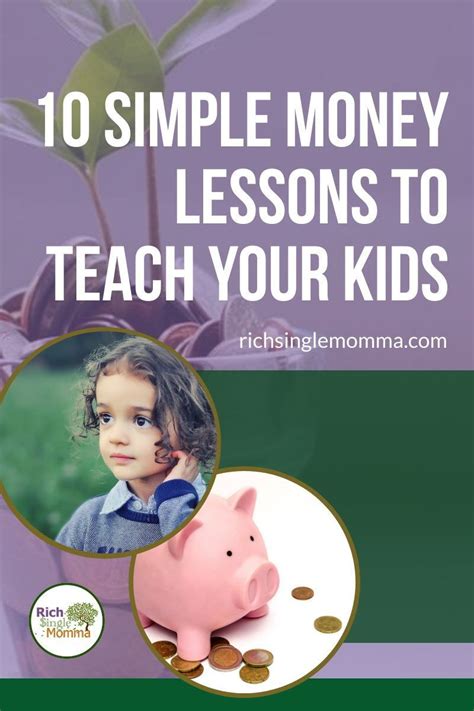 10 Simple Money Lessons To Teach Your Kids Rich Single Momma Money