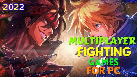 10 Best Multiplayer Fighting Games For Pc 2022 Youtube