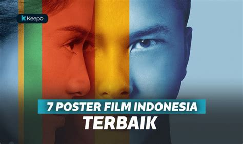 7 Poster Film Indonesiaterbaik