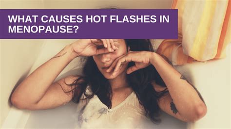 Hot Flashes In Menopause Causes And Treatments Genesis Gold