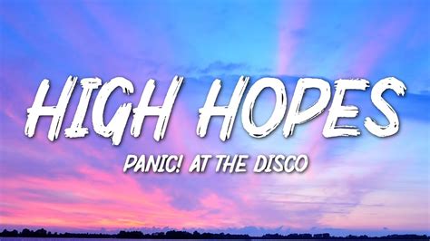 Panic At The Disco High Hopes Lyrics Youtube