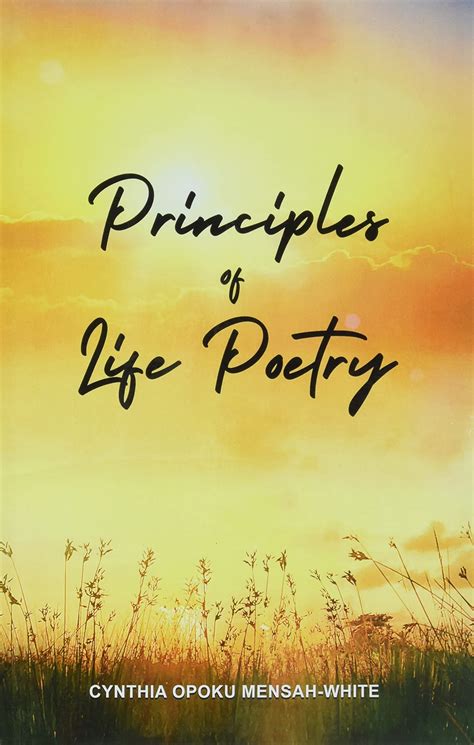 Principles Of Life Poetry By Cynthia Opoku Mensah White Goodreads