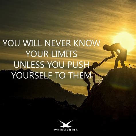 You Will Never Know Your Limits Unless You Push Yourself To Them Aikido