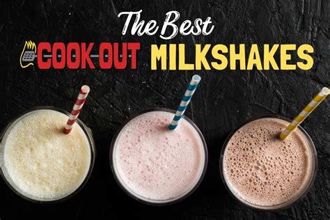 The Best Cook Out Milkshake Flavors 2023 • The Three Snackateers