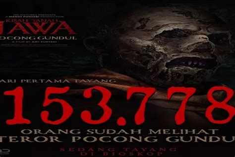 Segini Jumlah Penonton Saat Film Kisah Tanah Jawa Pocong Gundul Tayang
