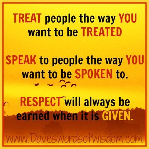 How do you treat people that you literally have no interest in? Be Careful How You Treat Someone Quotes. QuotesGram