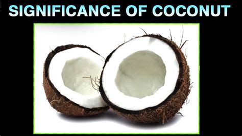 Significance Of Breaking Coconut Reason Behind Regular Usage Of