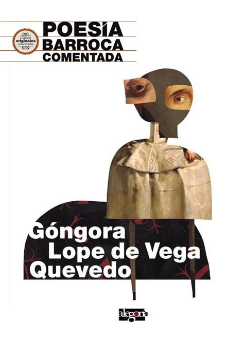 Poesía Barroca Comentada Góngora Lope De Vega Y Quevedo El Petirrojo