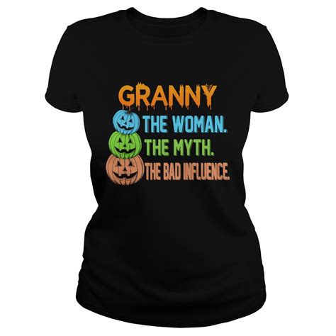 halloween women mom granny the woman the myth the bad influence tshirt trend t shirt store online