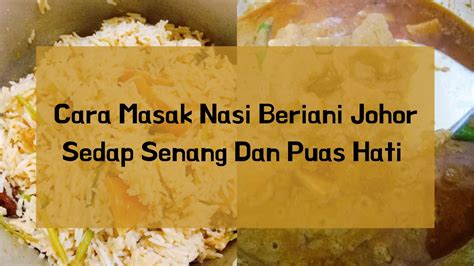 Pengenalan resepi nasi briyani ayam atau biryani (beriani) adalah hidangan yang menpunyai kemiripan dengan nasi (biasanya dari beras basmati) hidangan ini dikenali dengan tambahan kata nasi, iaitu nasi briyani, nasi biryani atau nasi beriani. Cara Masak Nasi Beriani Johor Sedap Senang Dan Puas Hati
