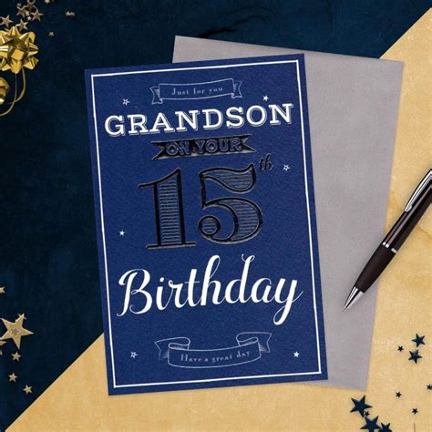 12 Happy 15th Birthday Grandson Wishes