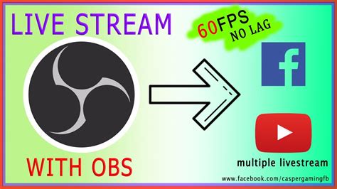 How To Use Obs Studio To Live Stream Facebook And Youtube