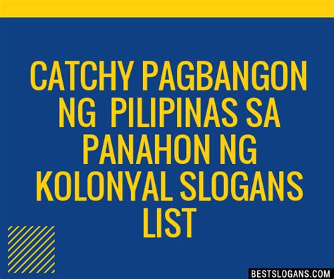 Catchy Pagbangon Ng Pilipinas Sa Panahon Ng Kolonyal Slogans Generator Phrases