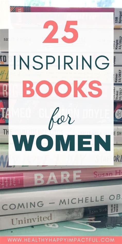 The Best Motivational Inspirational And Empowering Books For Women In