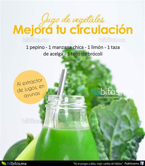 Jugo De Vegetales Mejora Tu CirculaciÓn Hábitos Health Coaching