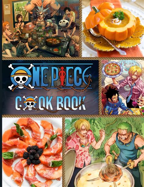 One Piece Cookbook 20 Recipes Recreated From Your Favorite One Piece