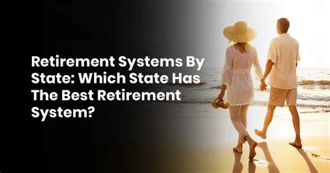 7 States With Best Retirement System Are They Well Funded And Safe