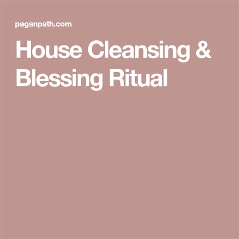 House Cleansing And Blessing Ritual House Cleansing House Blessing