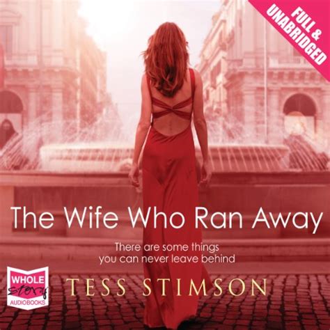 The Wife Who Ran Away Hörbuch Download Amazonde Tess Stimson