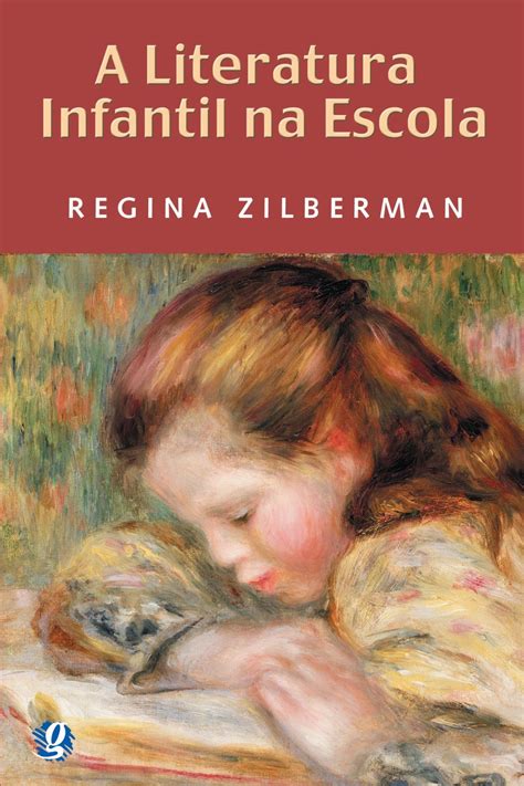 A Literatura Infantil Na Escola Pdf Regina Zilberman