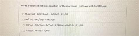 Solved: Write A Balanced Net Ionic Equation For The Reacti... | Chegg.com