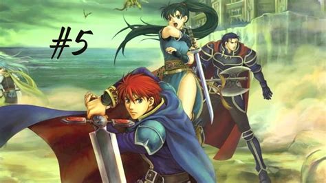 Fire Emblem The Blazing Sword 5 Youtube