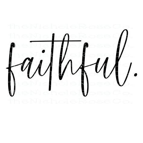 Faithful Faithful Svg Faithful Png Faithful Jpeg Faithful