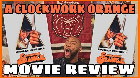 A Clockwork Orange Movie Review Youtube