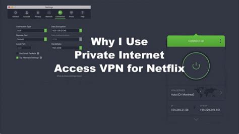 Why I Use Private Internet Access Vpn To Watch Netflix